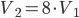 V_2 = 8\cdot V_1